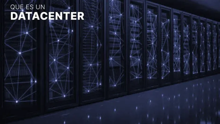 Data Center: Todo lo que necesitas saber