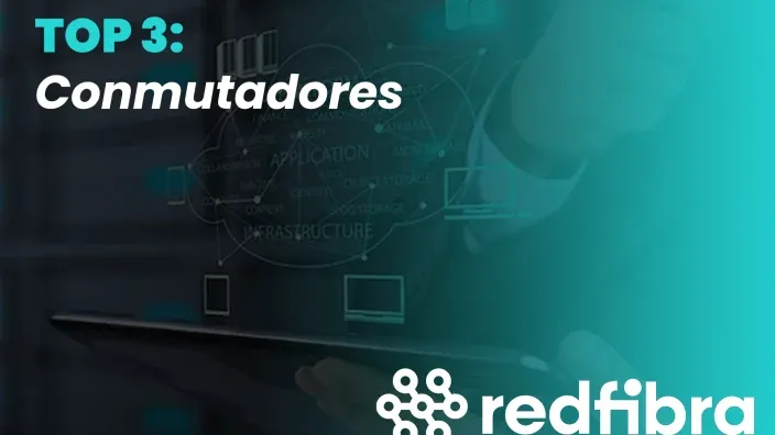 Top 3 Conmutadores gestionados en la nube